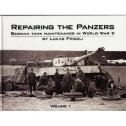 Repairing the Panzers: German Tank Maintenance in World War 2