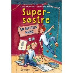 Supersøstre - En mystisk nabo
