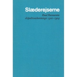 Fra Grønland til Stillehavet II: gennem Nordvest Passagen med hundeslæde: Knud Rasmussens ekspeditionsberetninger 1902-1924