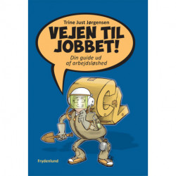 Vejen til jobbet: din guide ud af arbejdsløshed