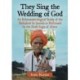 They Sing the Wedding of God: An Ethnomusicological Study of the Mahadevji ka byavala as Performed by the Nath-Jogis of Alwar