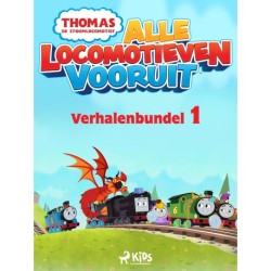 Thomas de Stoomlocomotief - Alle Locomotieven Vooruit - Verhalenbundel 1