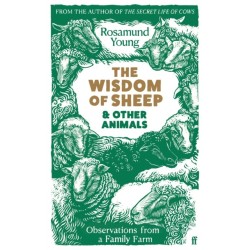 The Wisdom of Sheep & Other Animals: Observations from a Family Farm