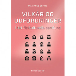 Vilkår og udfordringer i det flerkulturelle samfund