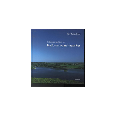 Kritiske perspektiver på national- og naturparker