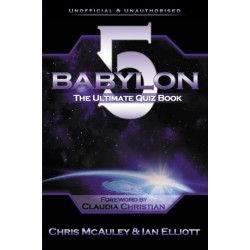 Babylon 5 - The Ultimate Quiz Book: 400 Questions & Answers