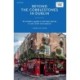 Beyond the Cobblestones in Dublin: An Insider’s Guide to the Best Places to Eat, Drink and Explore