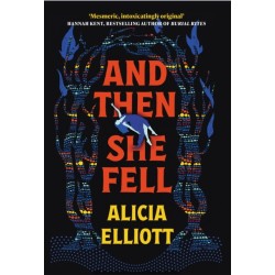 And Then She Fell: LONGLISTED FOR THE WOMEN'S PRIZE 2024