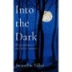 Into the Dark: What darkness is and why it matters
