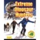 Extreme Dinosaur Hunters