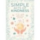 Simple Acts of Kindness: A 52-Week Interactive Journal