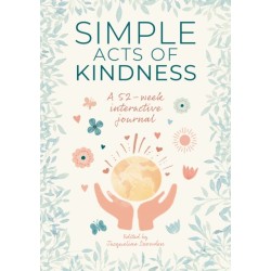 Simple Acts of Kindness: A 52-Week Interactive Journal