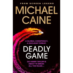 Deadly Game: The stunning thriller from the screen legend Michael Caine