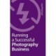 Running a Successful Photography Business