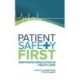 Patient Safety First: Responsive regulation in health care