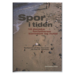 Spor i tiden: 14 forfatteres barndom og nutid