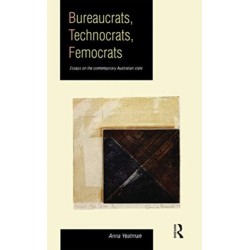 Bureaucrats, Technocrats, Femocrats: Essays on the contemporary Australian state