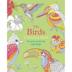 The Birds Colouring Book: Let Your Creativity Take Flight