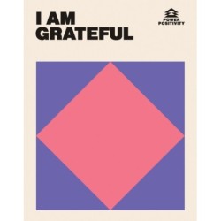 I AM GRATEFUL