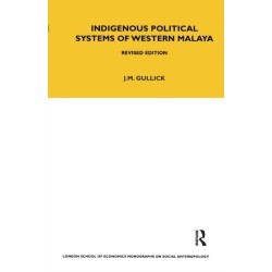 Indigenous Political Systems of West Malaya: Revised Edition