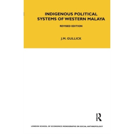 Indigenous Political Systems of West Malaya: Revised Edition