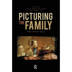 Picturing the Family: Media, Narrative, Memory
