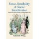 Sense, Sensibility & Social Stratification: Reading Jane Austen through an Anthropological Lens