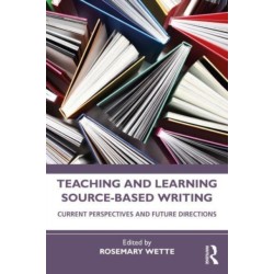 Teaching and Learning Source-Based Writing: Current Perspectives and Future Directions