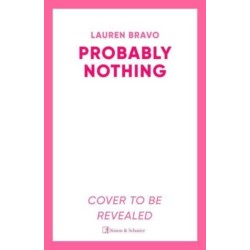 Probably Nothing: An irresistibly warm, witty and hilarious novel.