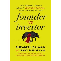 Founder vs Investor: The Honest Truth About Venture Capital from Startup to IPO