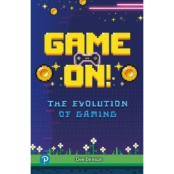 Rapid Plus Stages 10-12 10.8 Game On! The Evolution of Gaming