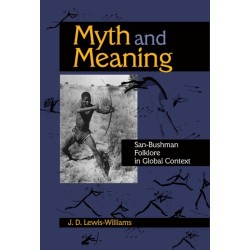 Myth and Meaning: San-Bushman Folklore in Global Context