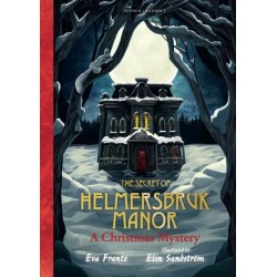 The Secret of Helmersbruk Manor: A Christmas Mystery