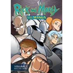 Rick and Morty: The Manga Vol. 1 — Get in the Robot, Morty!: Get in the Robot, Morty!
