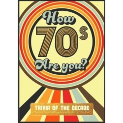 How 70's Are You? Better In My Day Trivia Book