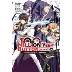 I Kept Pressing the 100-Million-Year Button and Came Out on Top, Vol. 3 (manga)