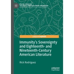 Immunity's Sovereignty and Eighteenth- and Nineteenth-Century American Literature