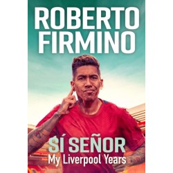 SI SENOR: My Liverpool Years - THE LONG-AWAITED MEMOIR FROM A LIVERPOOL LEGEND