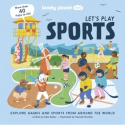 Lonely Planet Kids Let's Play Sports