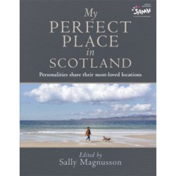 My Perfect Place in Scotland: Personalities share their most-loved locations