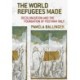 The World Refugees Made: Decolonization and the Foundation of Postwar Italy