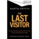 The Last Visitor: The nail-biting new thriller from the author of The Second Stranger