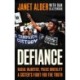 Defiance: Racial Injustice, Police Brutality, A Sister's Fight for the Truth