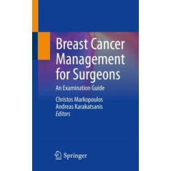 Breast Cancer Management for Surgeons: An Examination Guide