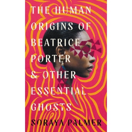 The Human Origins of Beatrice Porter and Other Essential Ghosts