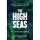 The High Seas: Ambition, Power and Greed on the Unclaimed Ocean