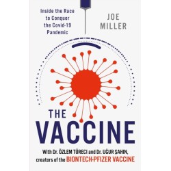 The Vaccine: Inside the Race to Conquer the COVID-19 Pandemic