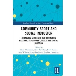 Community Sport and Social Inclusion: Enhancing Strategies for Promoting Personal Development, Health and Social Cohesion