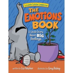 The Emotions Book: A Little Story About BIG Feelings