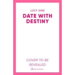 Date with Destiny: the laugh-out-loud romance from the beloved author of SEVEN EXES
